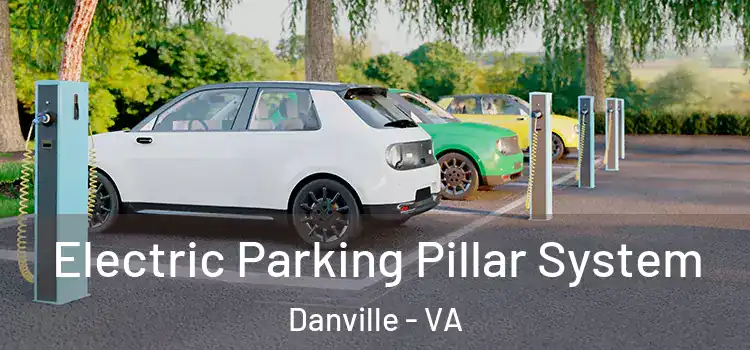 Electric Parking Pillar System Danville - VA